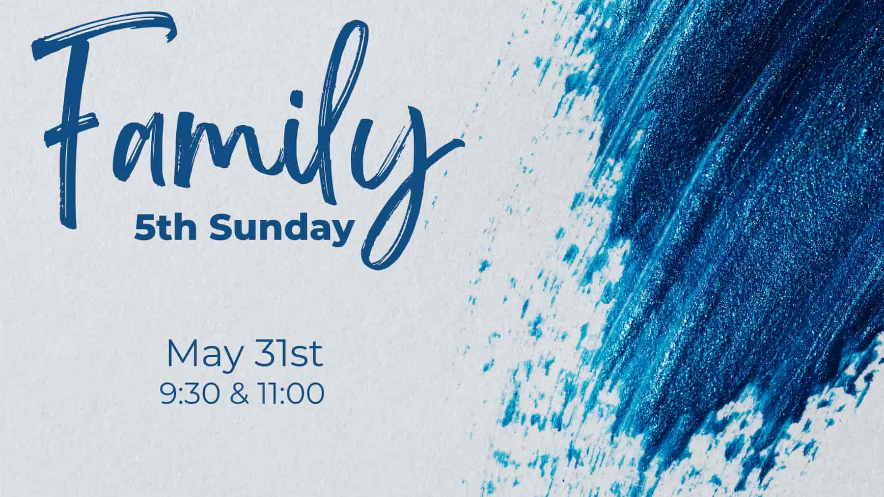 family 5th sunday may 31