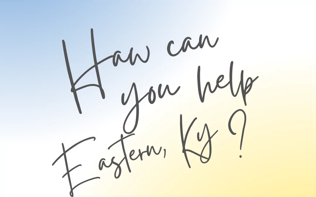 More supplies for Eastern, KY!